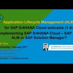 Session 2/4: Implementing SAP S/4HANA Cloud – SAP Cloud ALM or SAP Solution Manager?