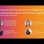 Your journey to the intelligent & sustainable enterprise with SAP S/4HANA Cloud | SAP Community Call