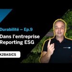 Dans l'entreprise​ Reporting ESG - Back to Basics [S3 - Ep.9] (French)