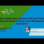 Enable collaboration between SAP and Partners using the Service Partner User Management Application