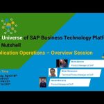 The Universe of SAP Business Technology Platform in a Nutshell – Application Operations - Overview