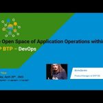 The Open Space of Application Operations within SAP BTP - DevOps