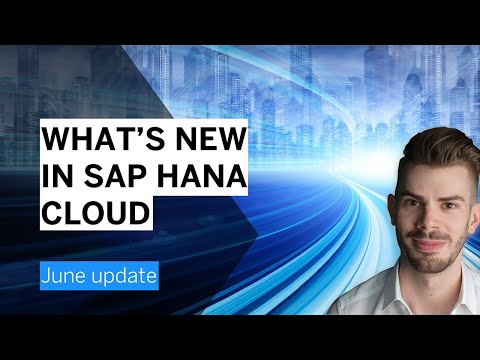 What’s New in SAP HANA Cloud | June 2023 | Thomas Hammer & Product ...