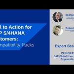 Call to Action for SAP S/4HANA Customers: Compatibility Packs