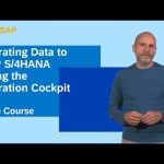 Migrating Data to SAP S/4HANA Using the Migration Cockpit | Free openSAP Course | Join Us
