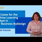 Use Cases for the Machine Learning Cockpit in SAP Business ByDesign – Free openSAP Course (promo)