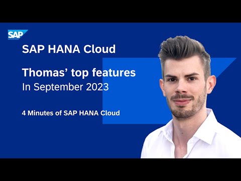 SAP HANA Cloud Q3 2023 Release: Top New Features - The World Management