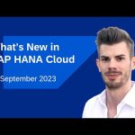 What’s New in SAP HANA Cloud | September 2023