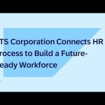 ATS Corporation Connects HR Process to Build a Future-Ready Workforce