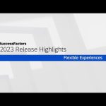Flexible Experiences | SAP SuccessFactors 2H 2023 Release
