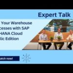 Expert Talk: Run Your Warehouse Processes with SAP S/4HANA Cloud Public Edition