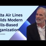 Discover How Delta Air Lines Is Building a Modern, Skills-Based Organization