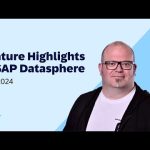 SAP Datasphere Top Features in May 2024