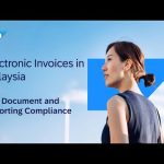 Electronic Invoices in Malaysia with SAP Document and Reporting Compliance
