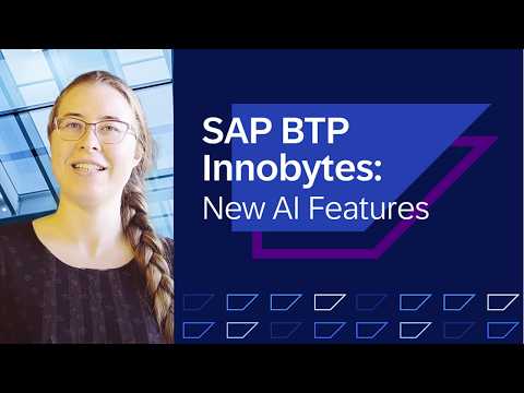 SAP BTP Innobytes - New AI Features - October 2024 - The World Management