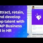 Attract, Develop, and Retain Top Talent With SAP Business AI In Human Resources