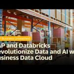 SAP and Databricks Revolutionize Data and AI with Business Data Cloud