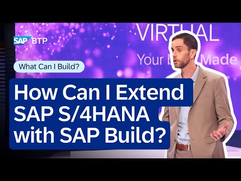 how-can-i-extend-sap-s/4hana-with-sap-build?-|-what-can-you-build?