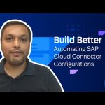 Automating SAP Cloud Connector Configurations in SAP Build | Build Better