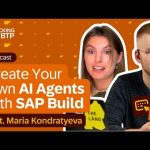 Create Your Own AI Agents with SAP Build | feat. Maria Kondratyeva