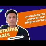 SAP BTP: Unleashing the Power of SAP Integration Suite with Praneel Kumar | Trending Chats