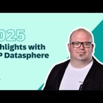 SAP Datasphere: Top New Features | Highlights from 2025