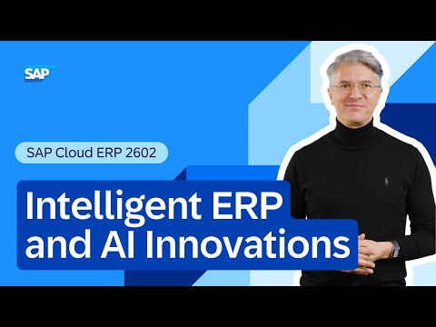 AI and Next-Gen ERP Innovations in SAP Cloud ERP 2602 | Release ...