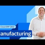 Manufacturing in SAP Cloud ERP 2602 | Release Highlights