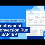 Deployment Conversion Run in SAP IBP | 2602 Release Highlight & Demo