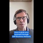 How to Grow Your Business With SAP Business Network | With SAP Customer, Unite | B2B Exchange