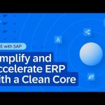 Simplify and Accelerate ERP with a Clean Core | RISE with SAP