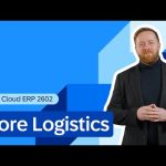 Core Logistics in SAP Cloud ERP 2602 | Release Highlights