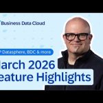 SAP Datasphere & SAP Business Data Cloud: Top New Features | March 2026