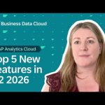 SAP Analytics Cloud: Top 5 New Features | Q2 2026 Release Highlights