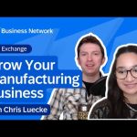 Grow Your Manufacturing Business with Chris Luecke, Manufacturing Happy Hour | B2B Exchange