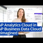 SAP Analytics Cloud in SAP Business Data Cloud Reimagined
