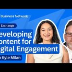 Developing Content for Digital Engagement with Kyle Milan, Milan Media | B2B Exchange