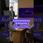 Autonomous Enterprise: The Beginning of Better