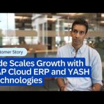 How Tide Scales Growth with SAP Cloud ERP and YASH Technologies